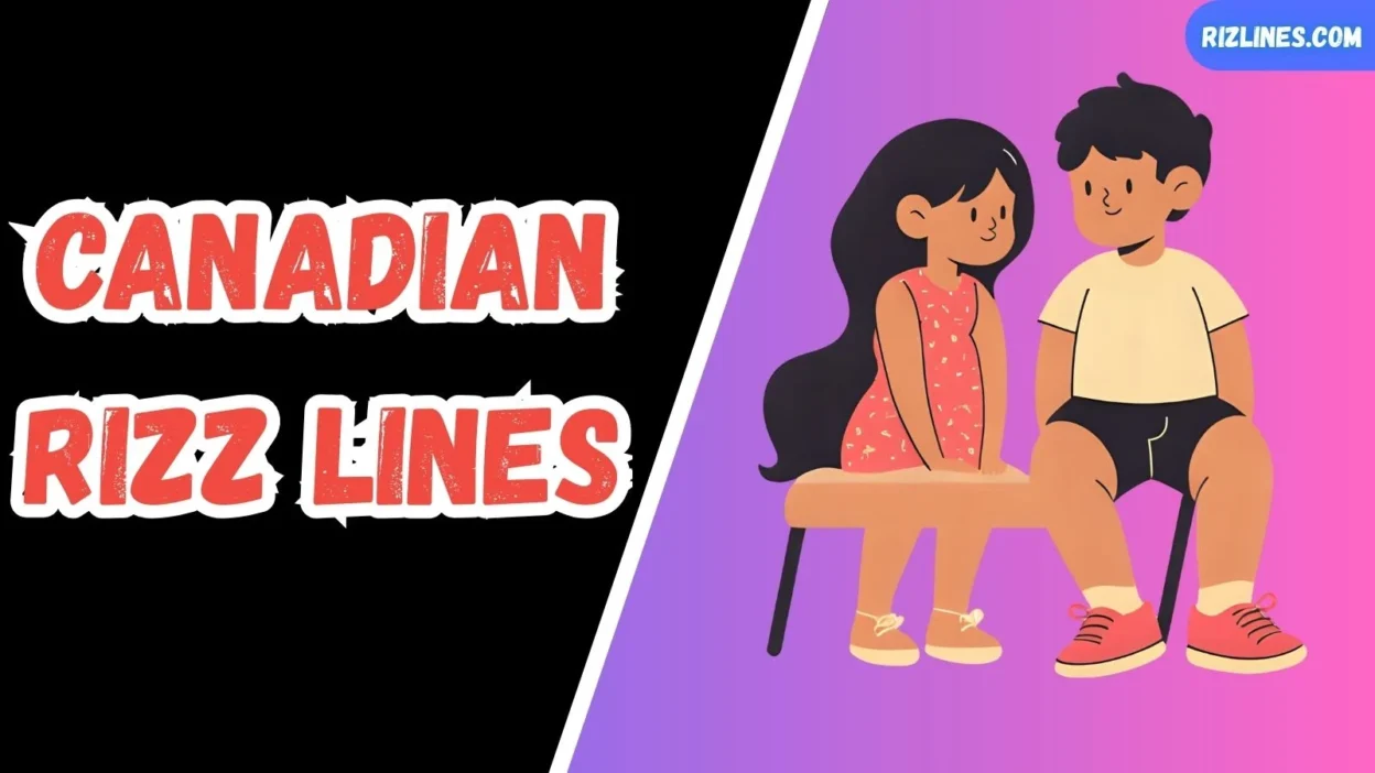 Canadian Rizz Lines