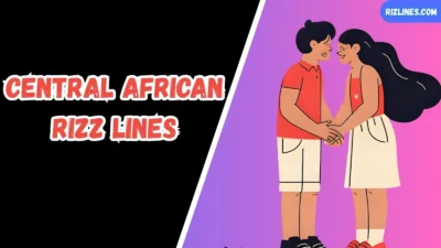 Central African Rizz Lines