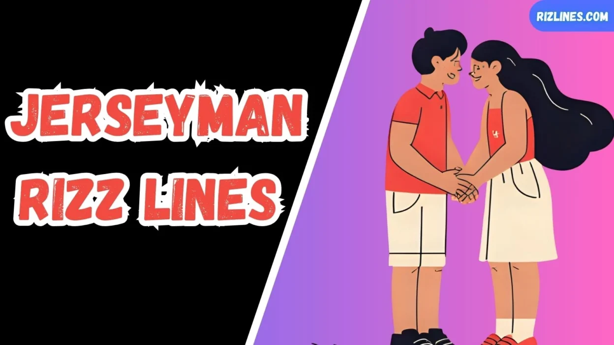 Jerseyman Rizz Lines