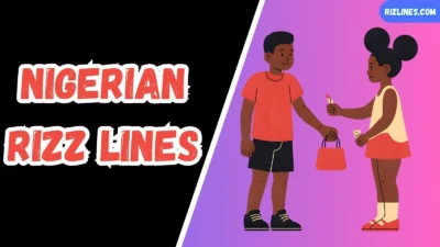 Nigerian Rizz Lines