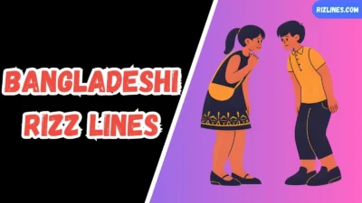 Bangladeshi Rizz Lines