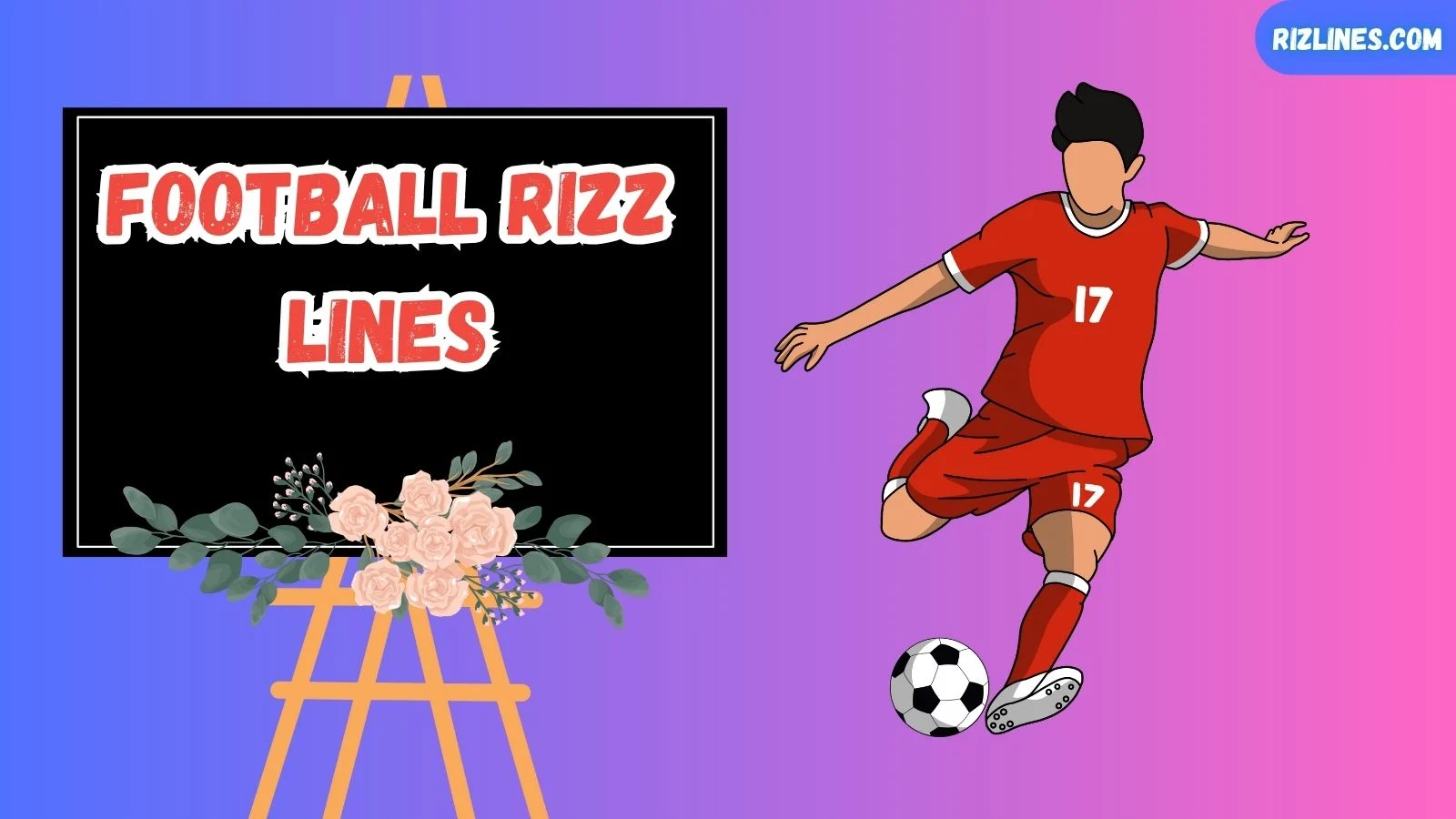 650+ Football Rizz Lines and Pick Up Lines 2025-2026