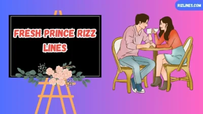 Fresh Prince Rizz Lines
