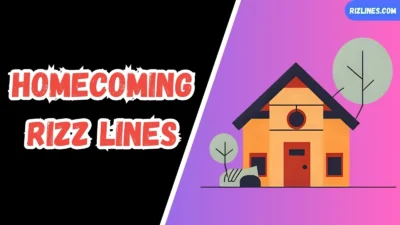 Homecoming Rizz Lines