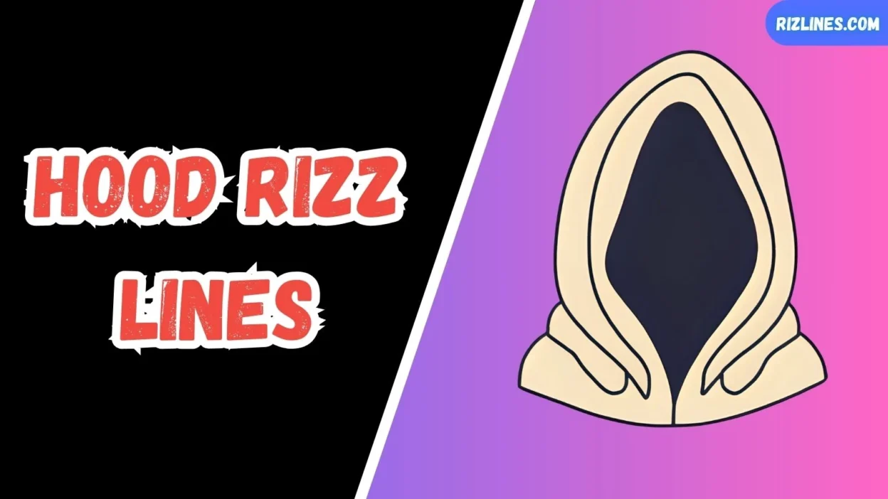 Hood Rizz Lines