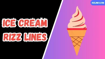 Ice Cream Rizz Lines