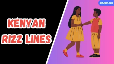 Kenyan Rizz Lines