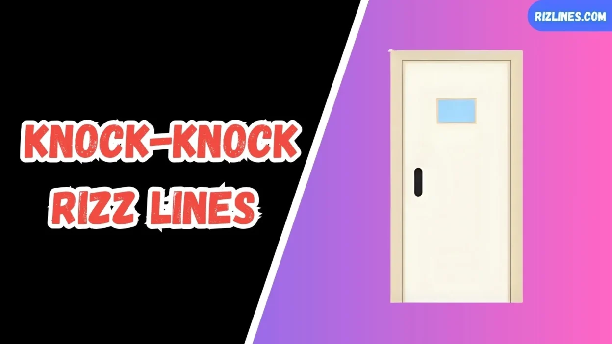 Knock-Knock Rizz Lines