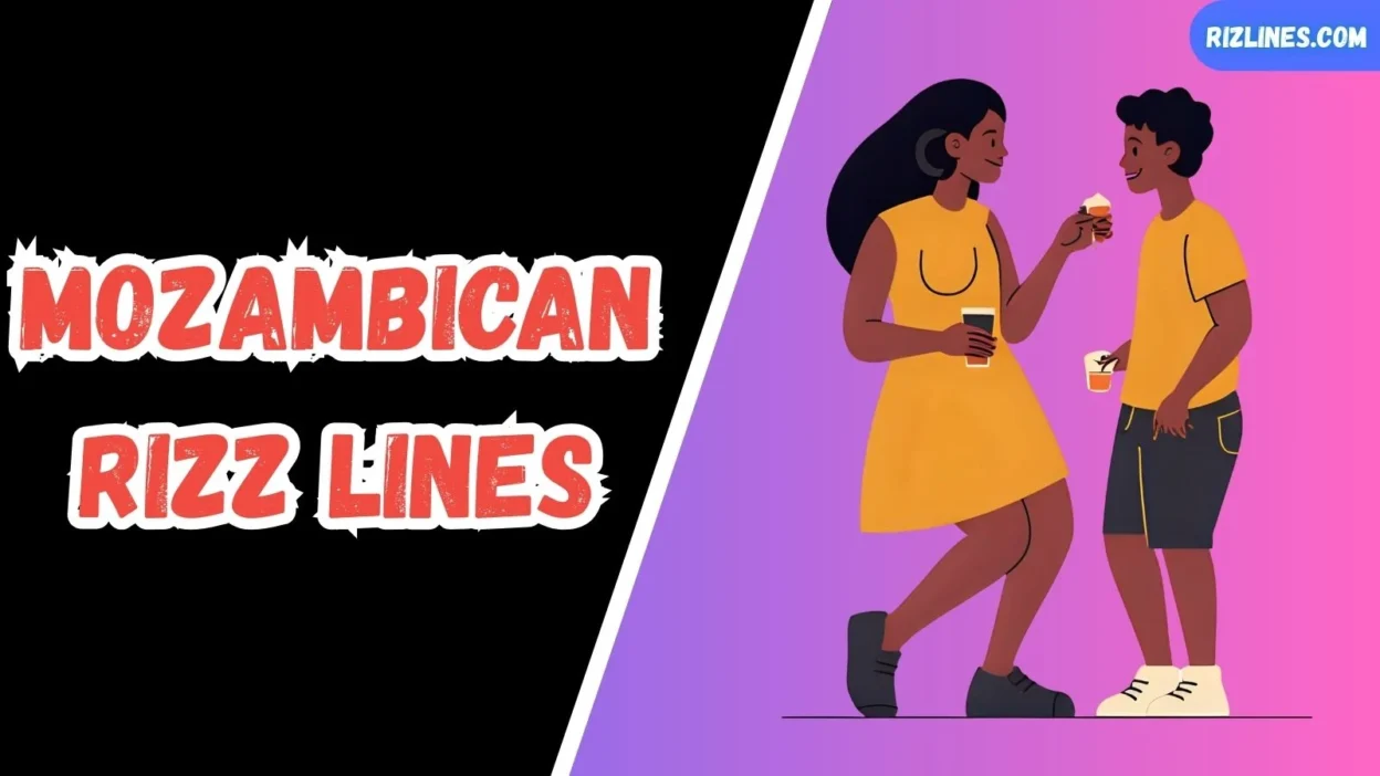 Mozambican Rizz Lines