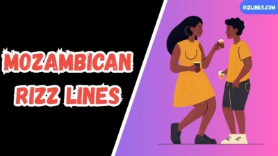 Mozambican Rizz Lines
