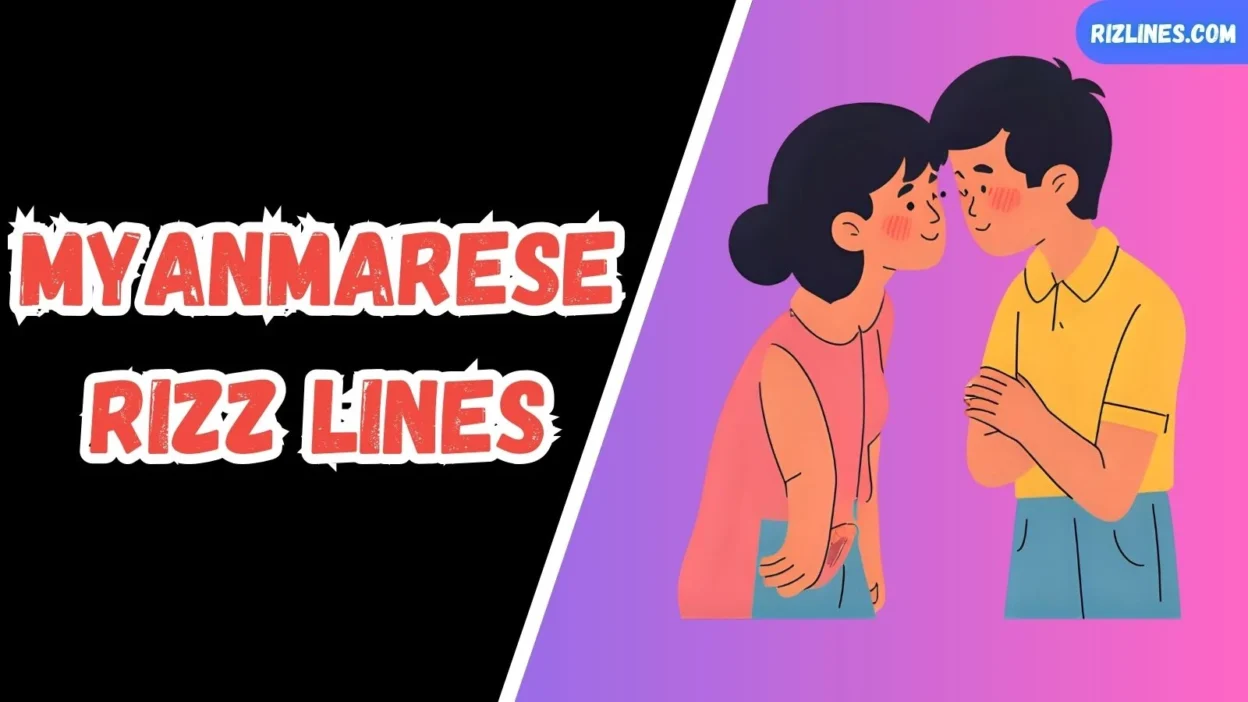 Myanmarese Rizz Lines