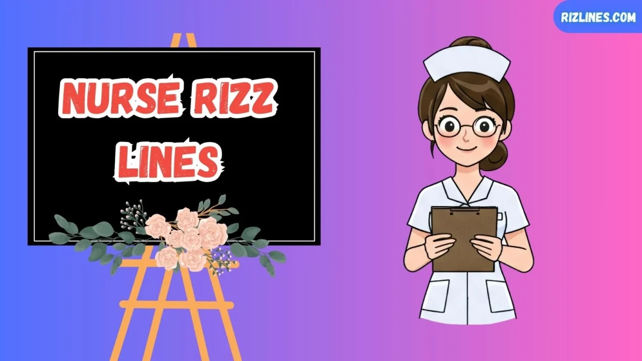Nurse Rizz Lines