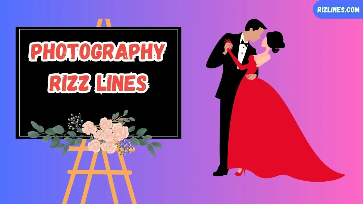 Photography Rizz Lines