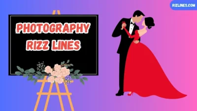 Photography Rizz Lines
