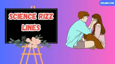 Science Rizz Lines