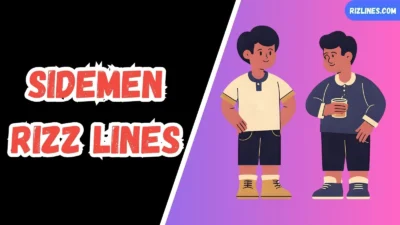 Sidemen Rizz Lines