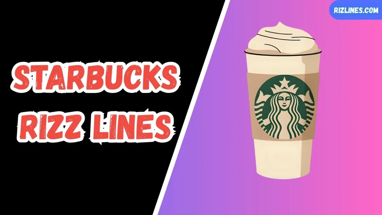 Starbucks Rizz Lines