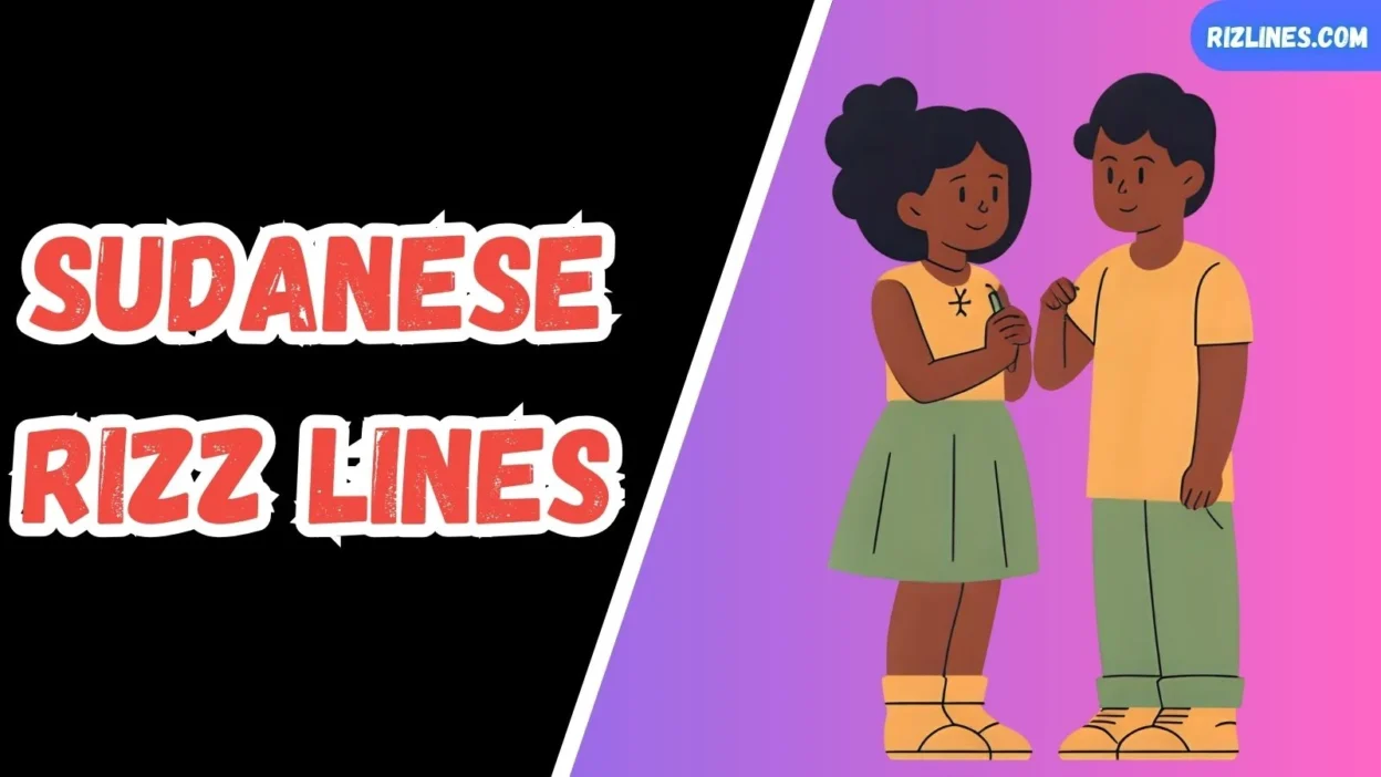 Sudanese Rizz Lines