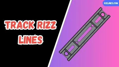 Track Rizz Lines