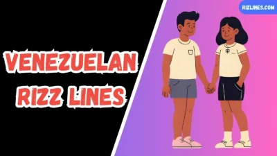 Venezuelan Rizz Lines