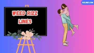 Weed Rizz Lines