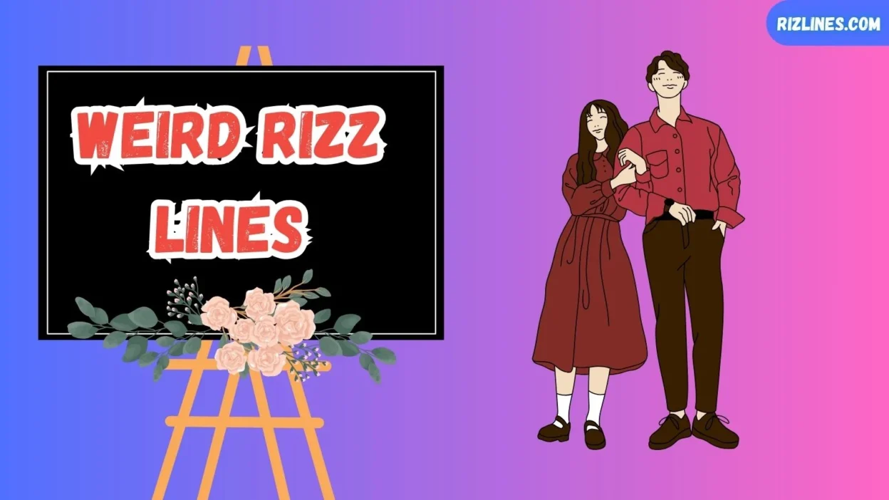 Weird Rizz Lines