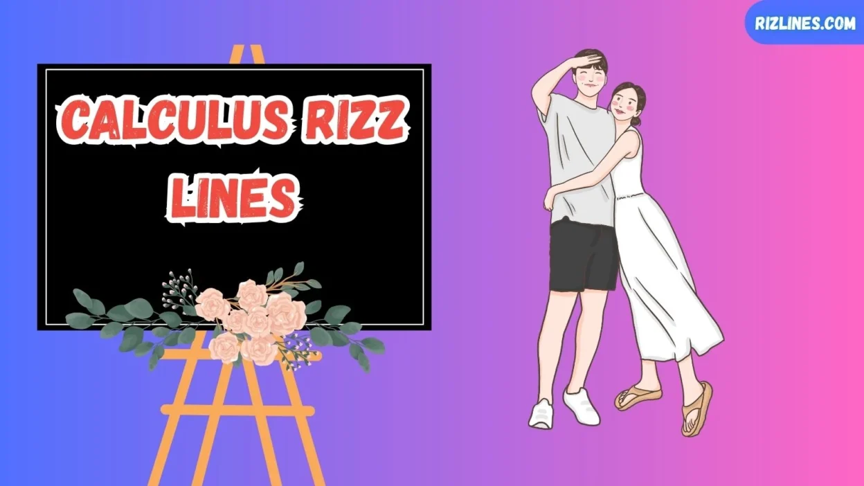 Calculus Rizz Lines