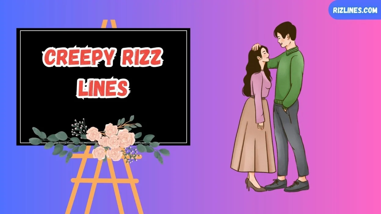 Creepy Rizz Lines