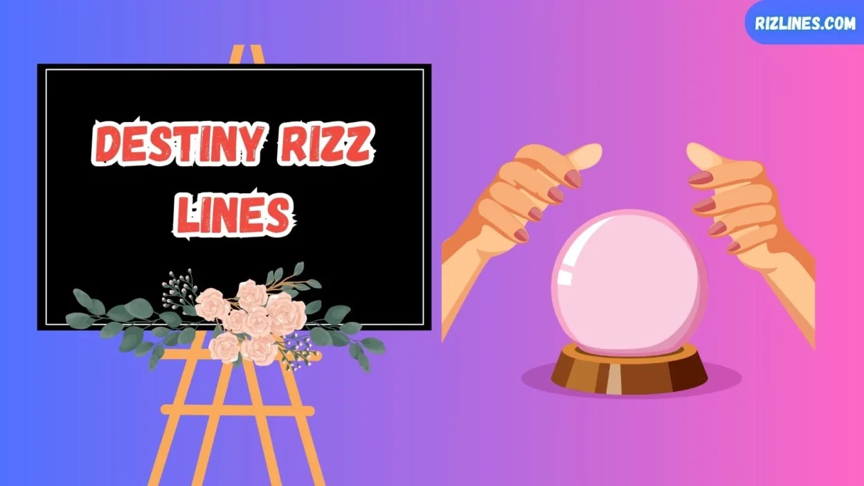 Destiny Rizz Lines