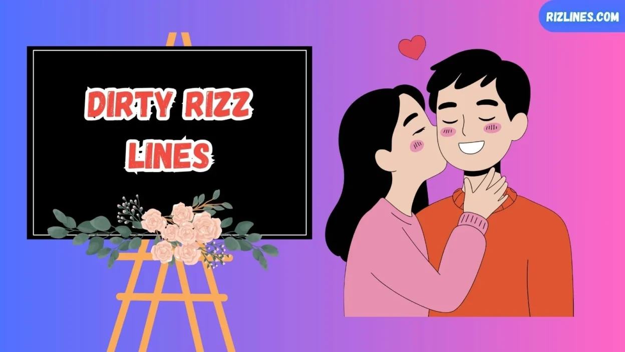 Dirty Rizz Lines