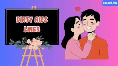 Dirty Rizz Lines