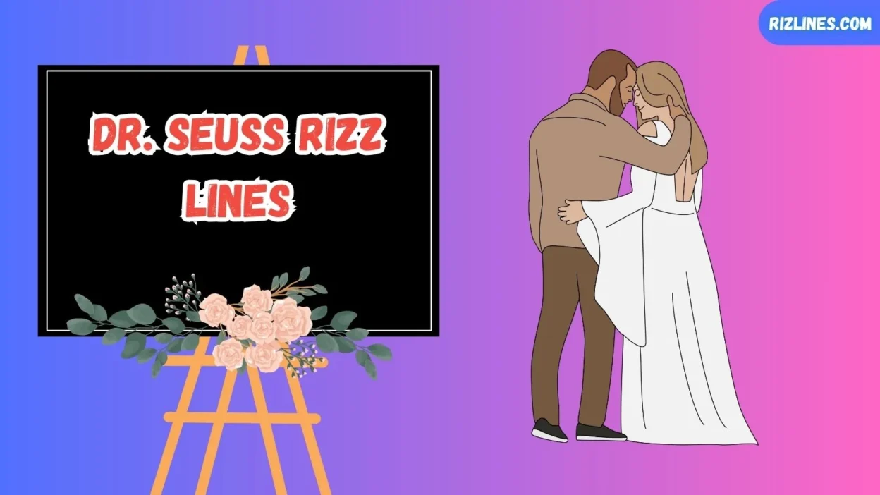 Dr. Seuss Rizz Lines