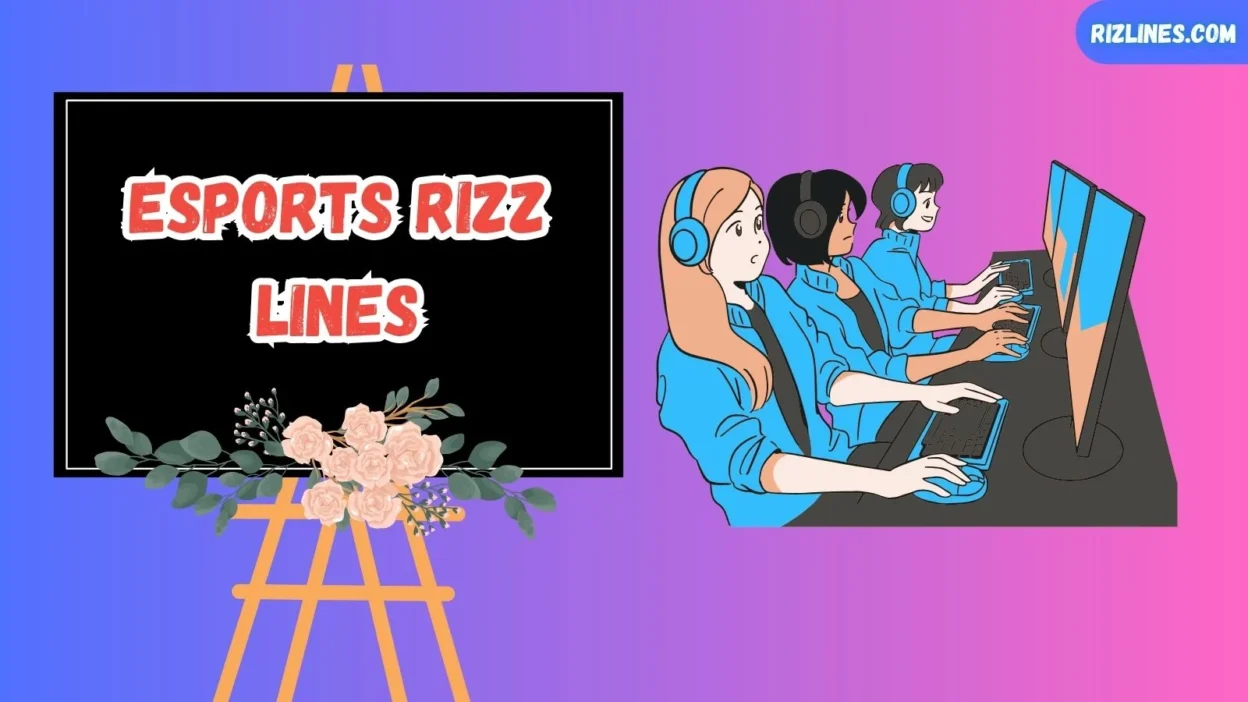 Esports Rizz Lines