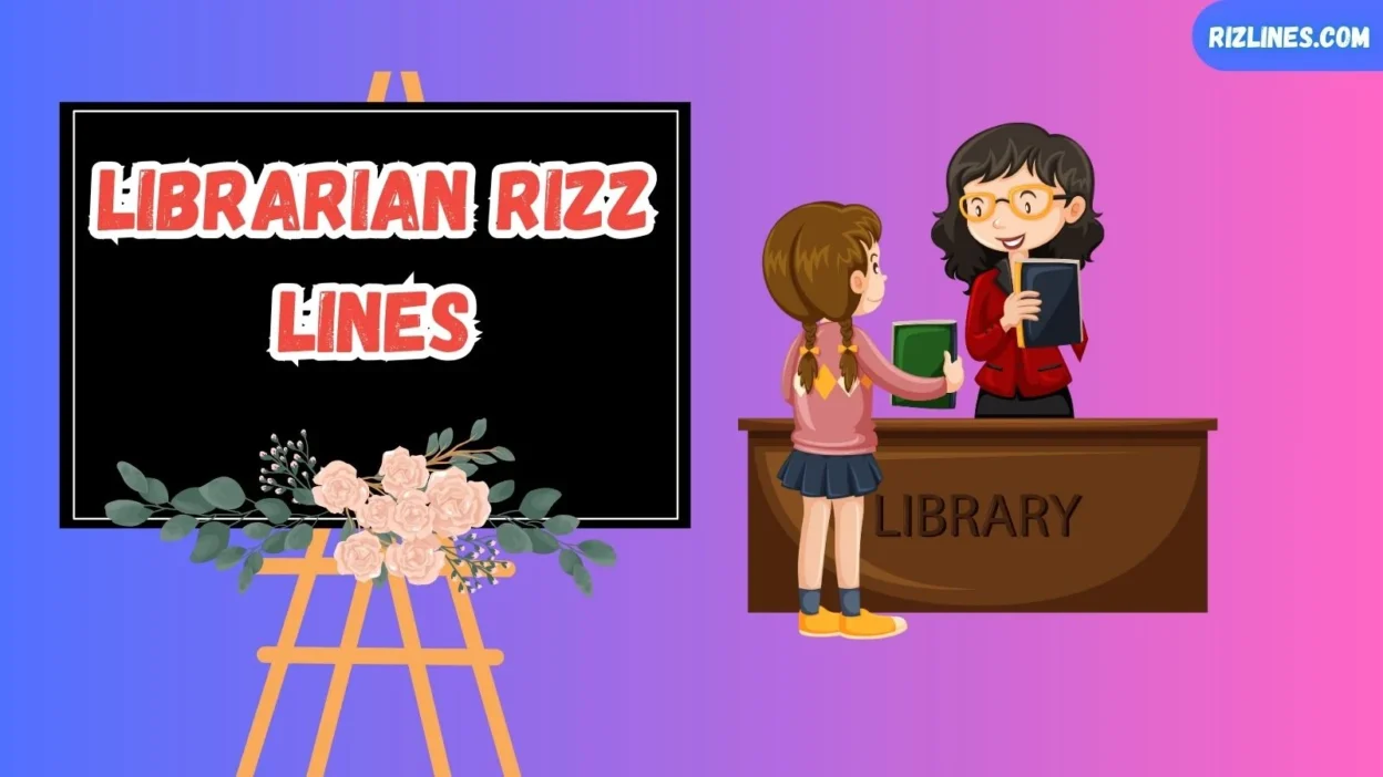Librarian Rizz Lines