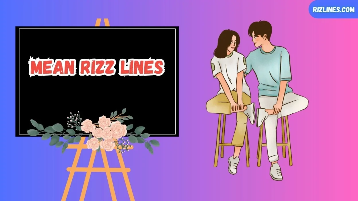 Mean Rizz Lines