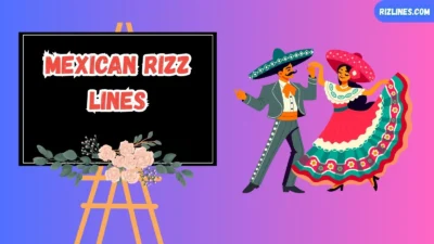 Mexican Rizz Lines