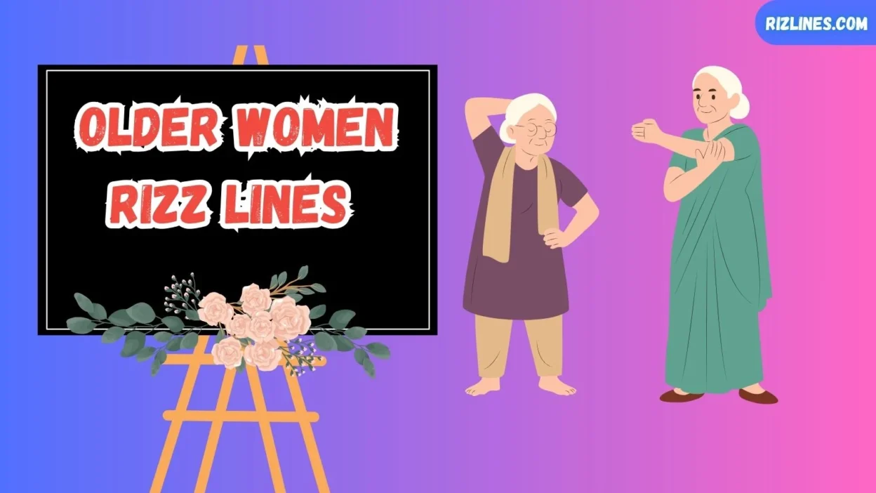 Older Women Rizz Lines