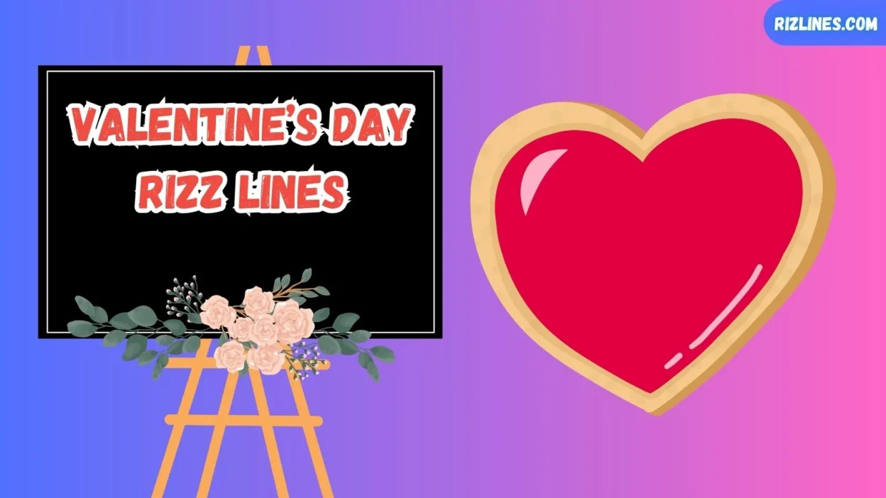 Valentine’s Day Rizz Lines