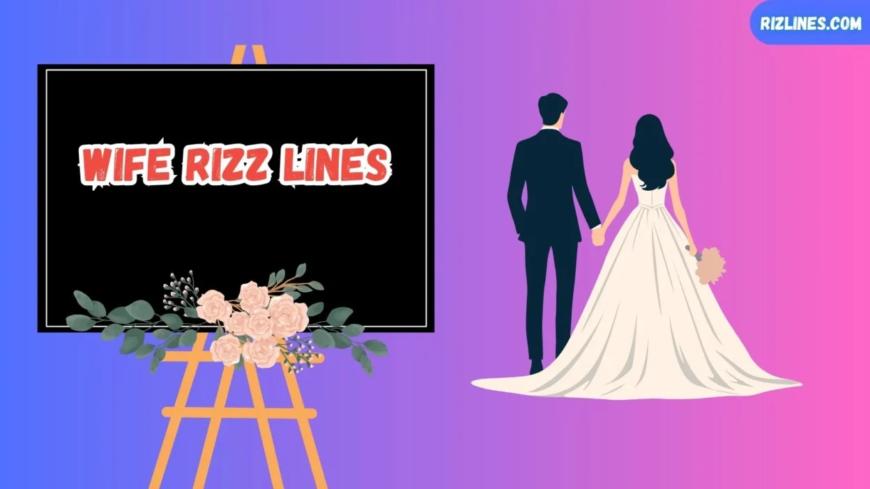 Wife Rizz Lines