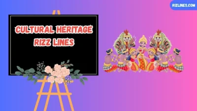 Cultural Heritage Rizz Lines