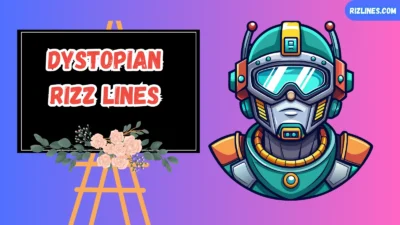 Dystopian Rizz Lines