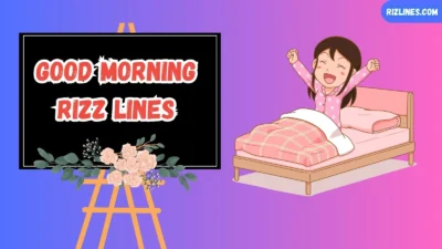 Good Morning Rizz Lines