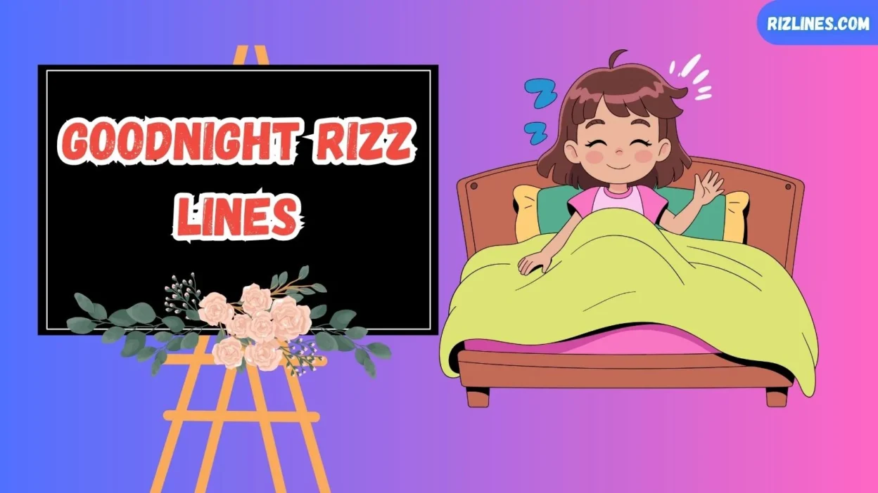 Goodnight Rizz Lines