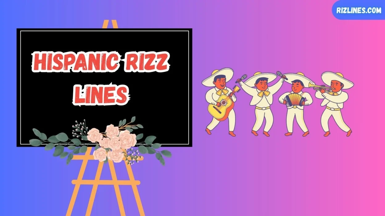 Hispanic Rizz Lines