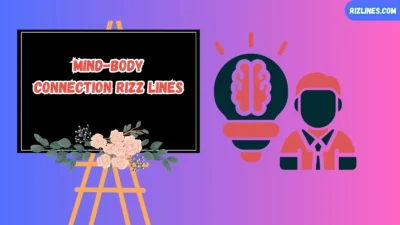 Mind-Body Connection Rizz Lines