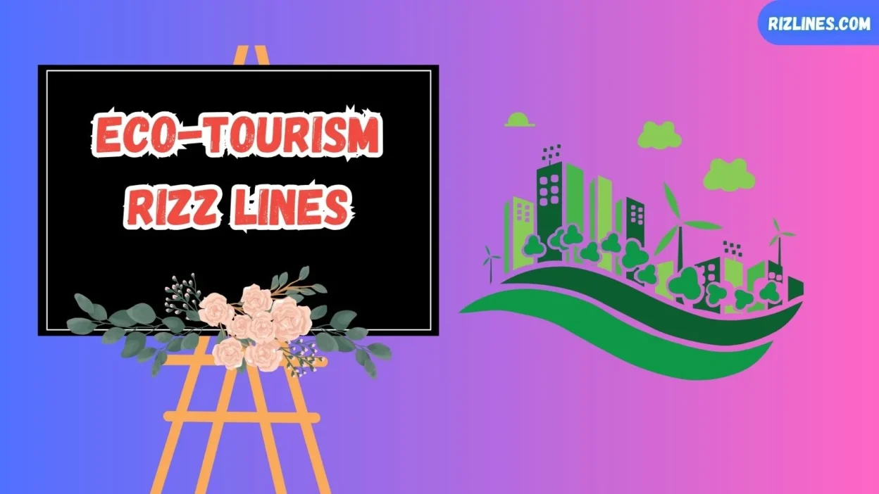 Eco-Tourism Rizz Lines
