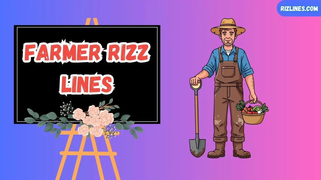 Farmer Rizz Lines