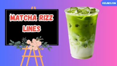 Matcha Rizz Lines