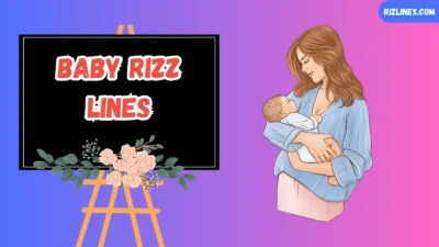 Baby Rizz Lines