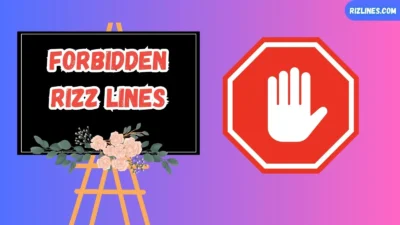 Forbidden Rizz Lines